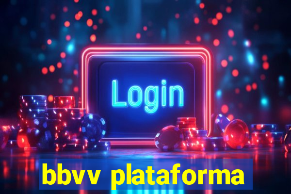 bbvv plataforma